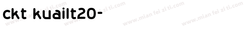 ckt kuailt20字体转换